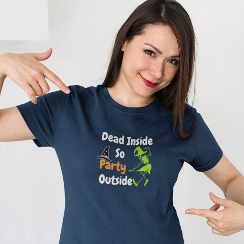 Dead Inside So Party Outside T-Shirt | Funny Sarcastic Graphic Tee | Dark Humor Party Shirt for Halloween & Everyday Wear
